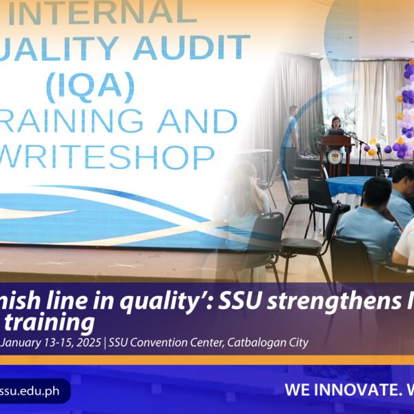 ‘There is no finish line in quality’: SSU strengthens IQA thru new auditors’ training