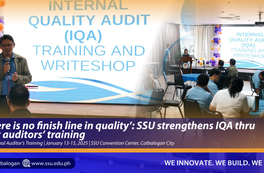 ‘There is no finish line in quality’: SSU strengthens IQA thru new auditors’ training