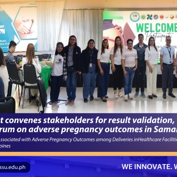 SSU-DOST project convenes stakeholders for result validation, dissemination forum on adverse pregnancy outcomes in Samar